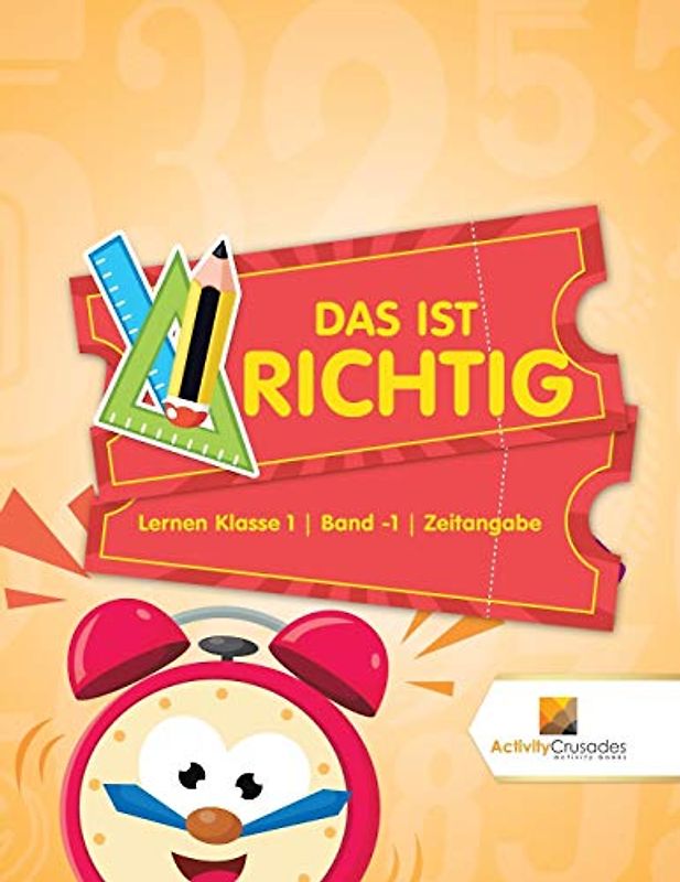 Das Ist Richtig : Lernen Klasse 1 | Band -1 | Zeitangabe