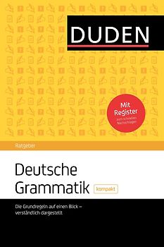 Duden Ratgeber - Deutsche Grammatik kompakt
