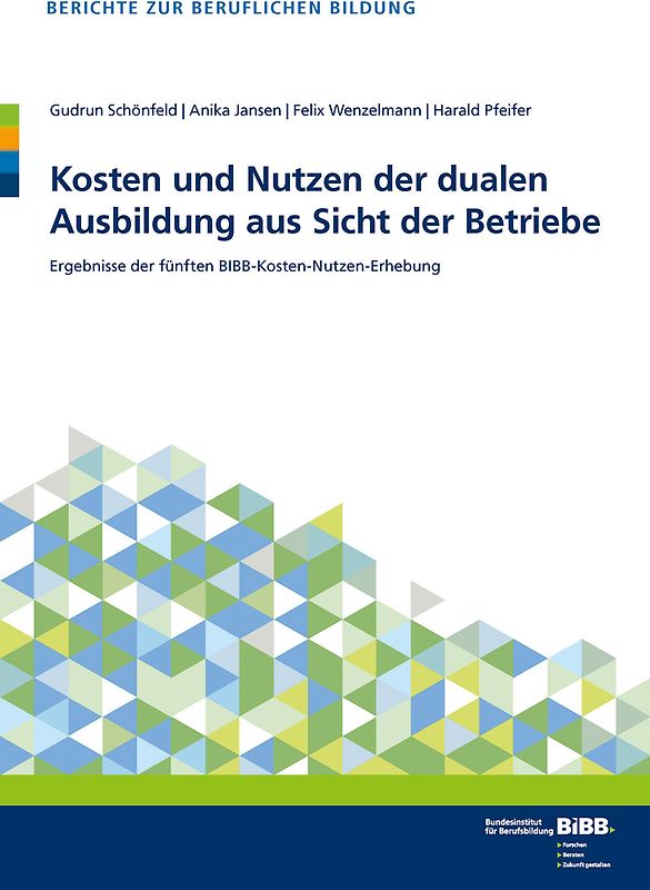 Kosten und Nutzen der dualen Ausbildung aus Sicht der Betriebe