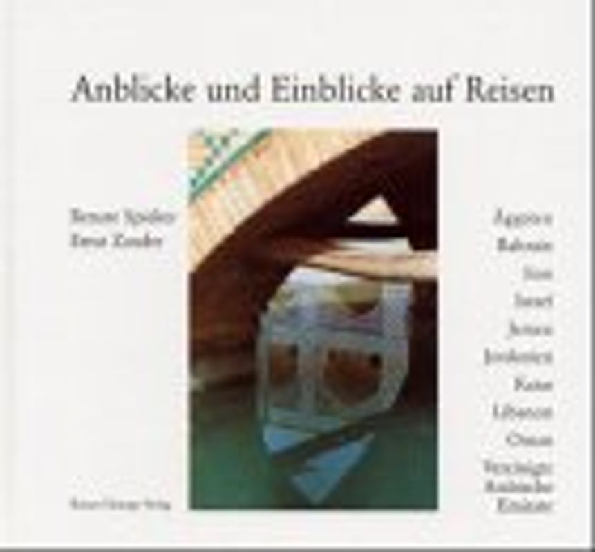 Anblicke und Einblicke auf Reisen