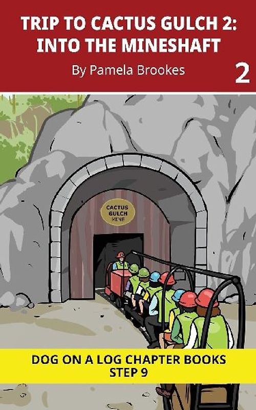 Trip to Cactus Gulch 2. Into the Mineshaft