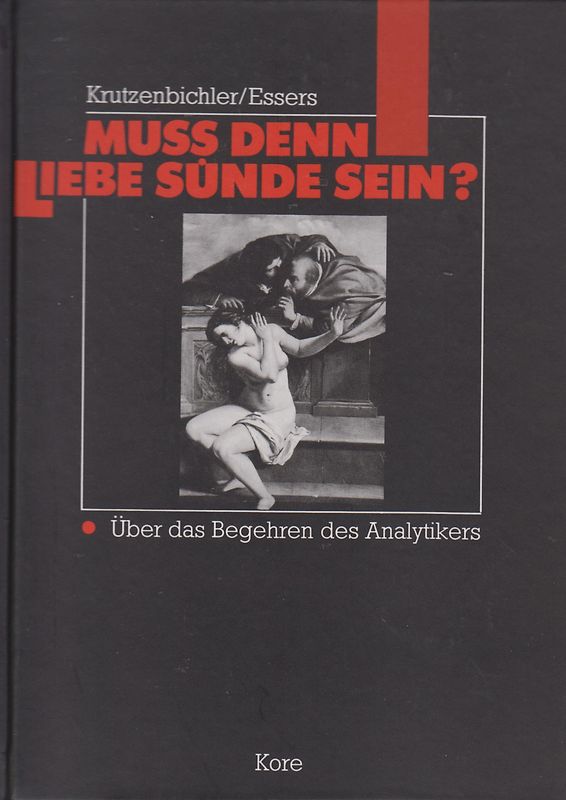Muss denn Liebe Sünde sein?. Über das Begehren des Analytikers