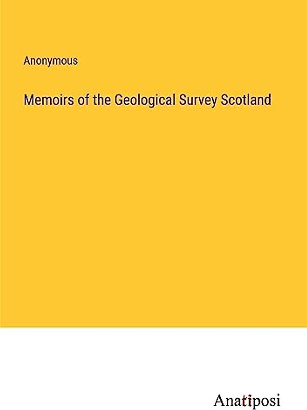 Memoirs of the Geological Survey Scotland