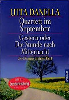 Quartett im September /Gestern oder die Stunde nach Mitternacht