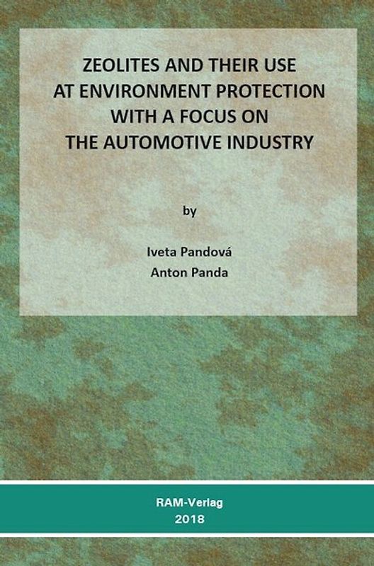 Zeolites and their Use at Environment Protection with a Focus on the Automotive Industry