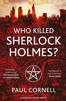 Who Killed Sherlock Holmes? (Shadow Police, 3, Band 3)