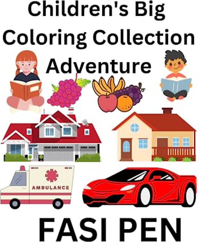 Children's Big Coloring Collection Adventure: Wonderful World of Coloring