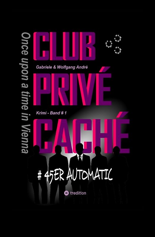 CLUB PRIVÉ CACHÉ - Once upon a time in Vienna