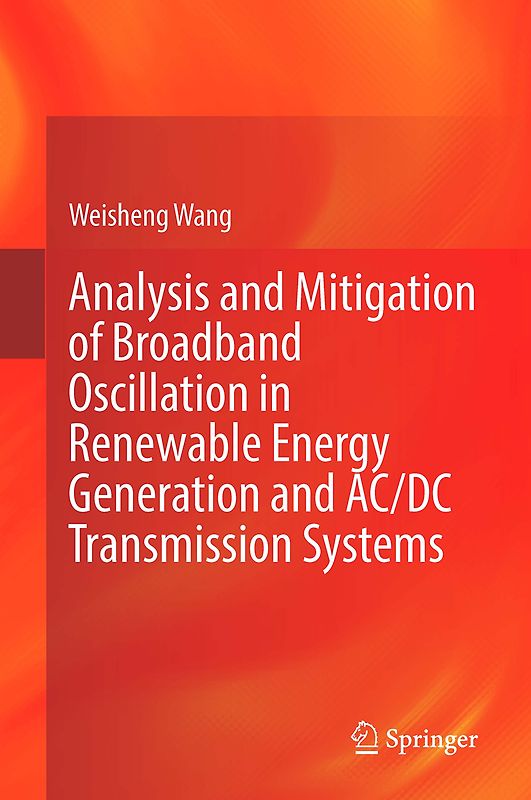 Analysis and Mitigation of Broadband Oscillation in Renewable Energy Generation and AC/DC Transmission Systems