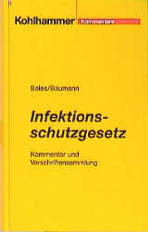 Infektionsschutzgesetz. Kommentar und Vorschriftensammlung