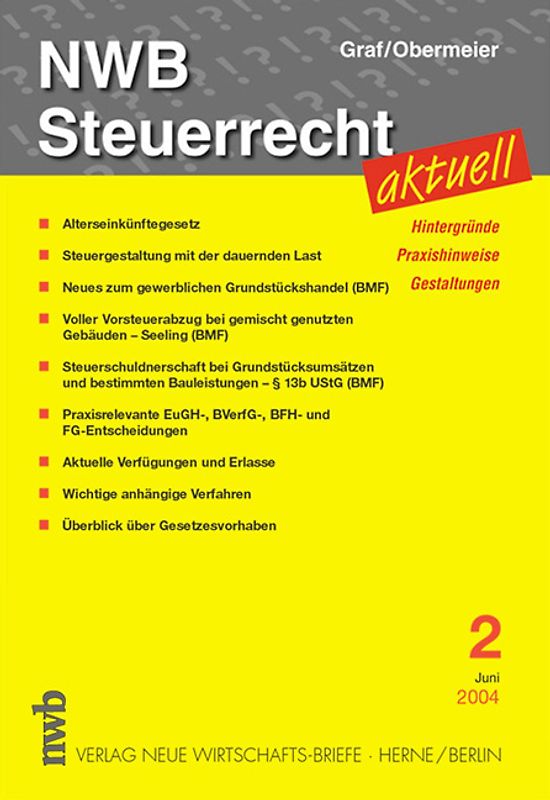 NWB Steuerrecht aktuell. Hintergründe - Praxishinweise - Gestaltungen