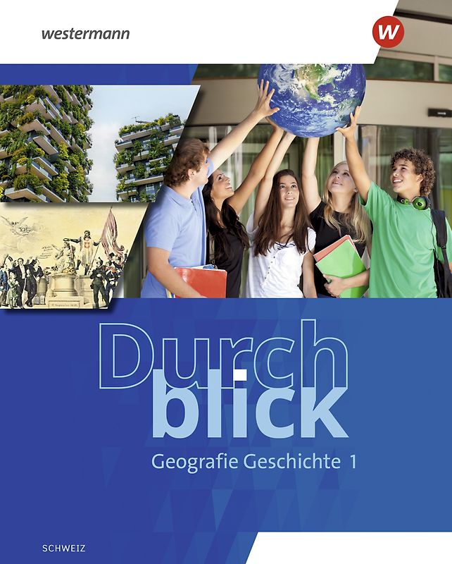 Durchblick Geografie Geschichte - Ausgabe für die Schweiz 2025