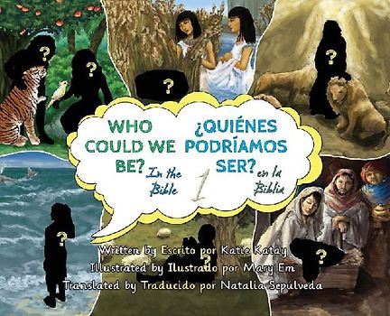 Who Could We Be in the Bible Volume 1 - ¿Quiénes podríamos ser en la Biblia?