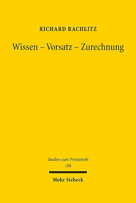 Wissen - Vorsatz - Zurechnung
