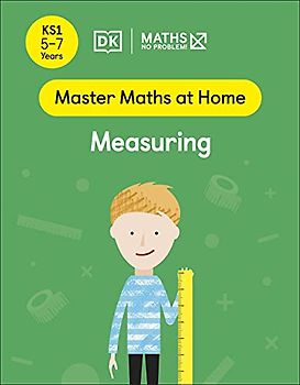 Maths - No Problem! Measuring, Ages 5-7 (Key Stage 1)