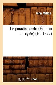 Le Paradis Perdu (Édition Corrigée) (Éd.1857)