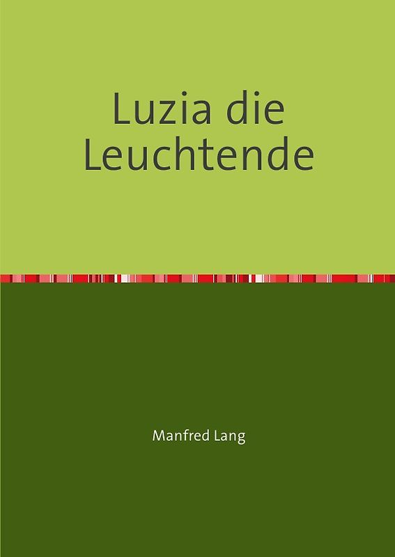 Luzia die Leuchtende