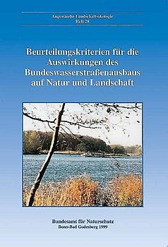 Beurteilungskriterien für die Auswirkungen des Bundeswasserstrassenausbaus auf Natur und Landschaft