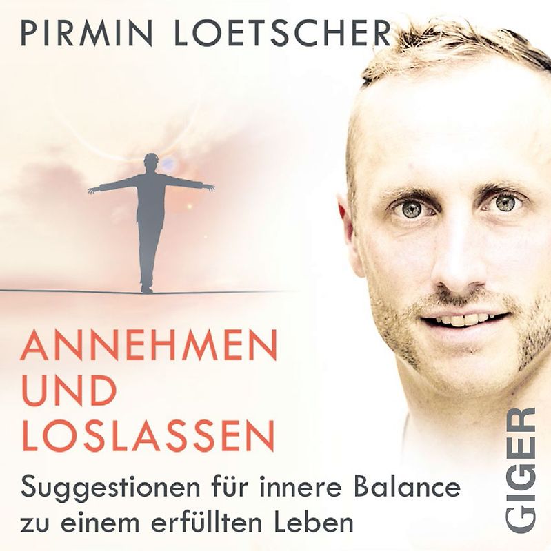 Annehmen und Loslassen
