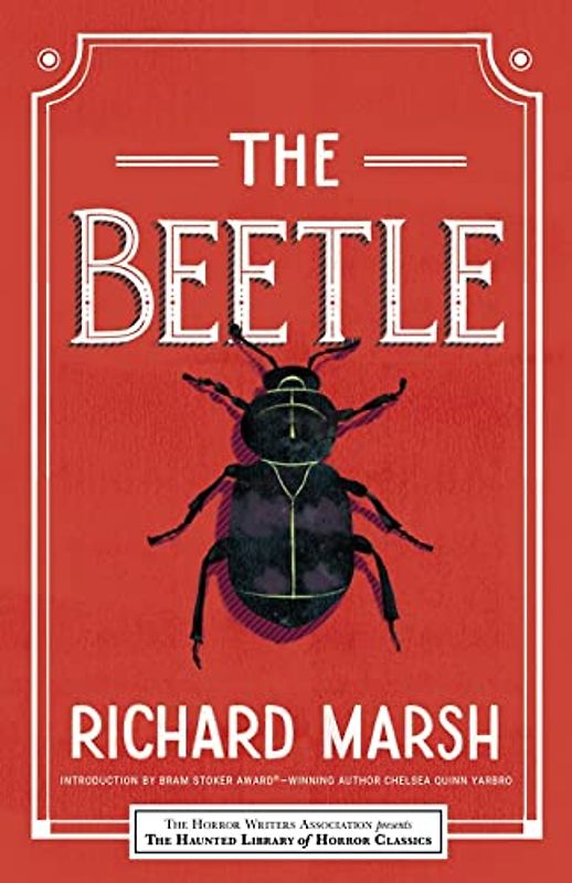The Beetle (Haunted Library Horror Classics, Band 2)