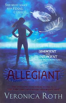 Divergent 3: Allegian - Veronica Roth [Paperback]
