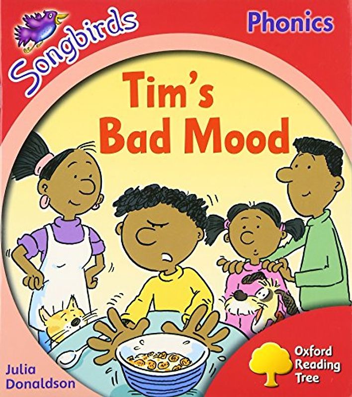 Oxford Reading Tree: Level 4: More Songbirds Phonics: Tim's Bad Mood