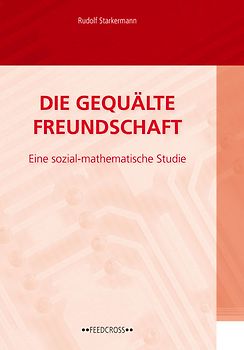 Die gequälte Freundschaft