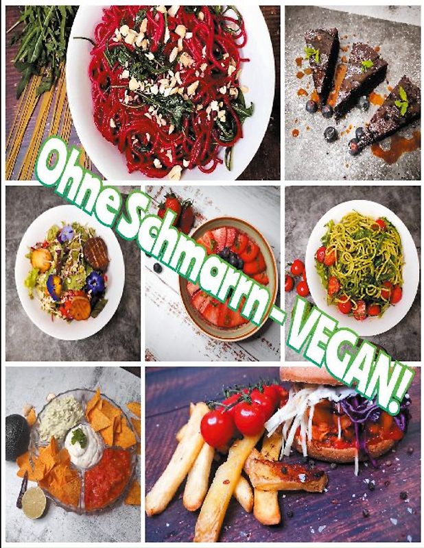 Ohne Schmarrn VEGAN