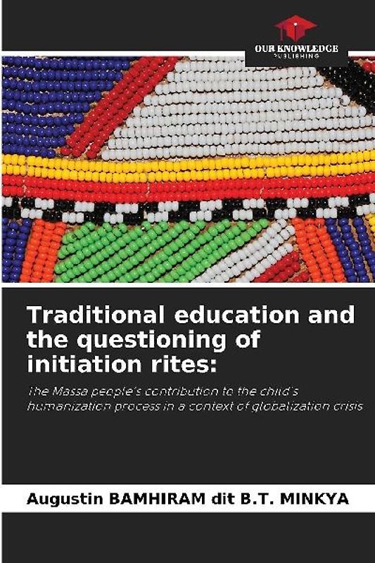 Traditional education and the questioning of initiation rites: