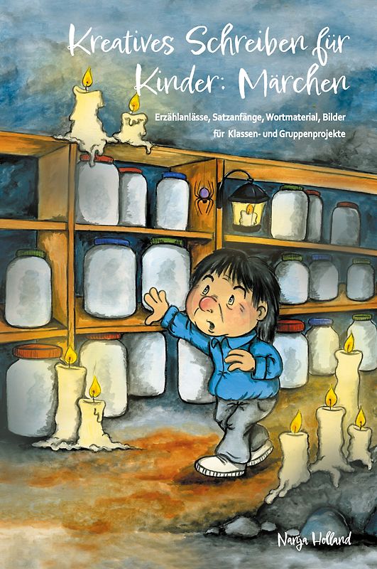 Kreatives Schreiben für Kinder: Märchen