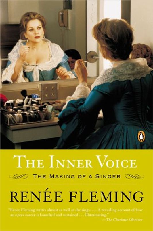 The Inner Voice: The Making of a Singer - Renee Fleming