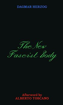 The New Fascist Body