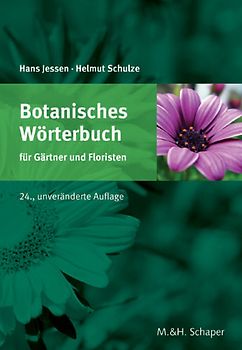Botanisches Wörterbuch für Gärtner und Floristen