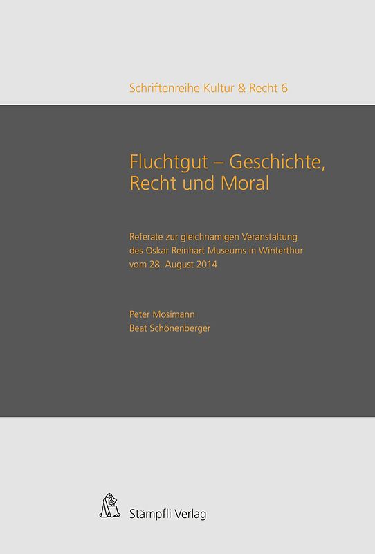 Fluchtgut - Geschichte, Recht und Moral