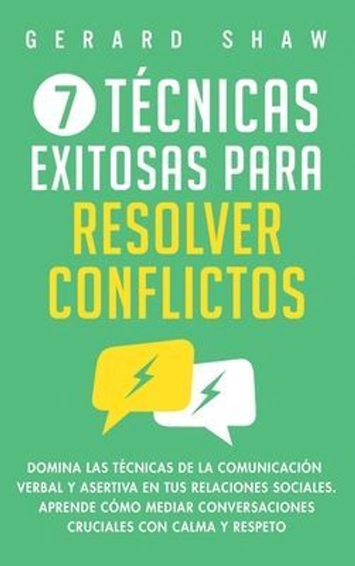 7 técnicas exitosas para resolver conflictos