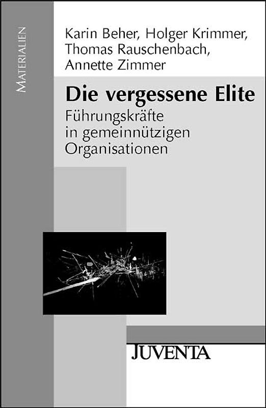 Die vergessene Elite. Führungskräfte in gemeinnützigen Organisationen
