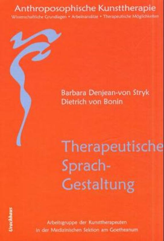 Anthroposophische Kunsttherapie. Wissenschaftliche Grundlagen - Arbeitsansätze...