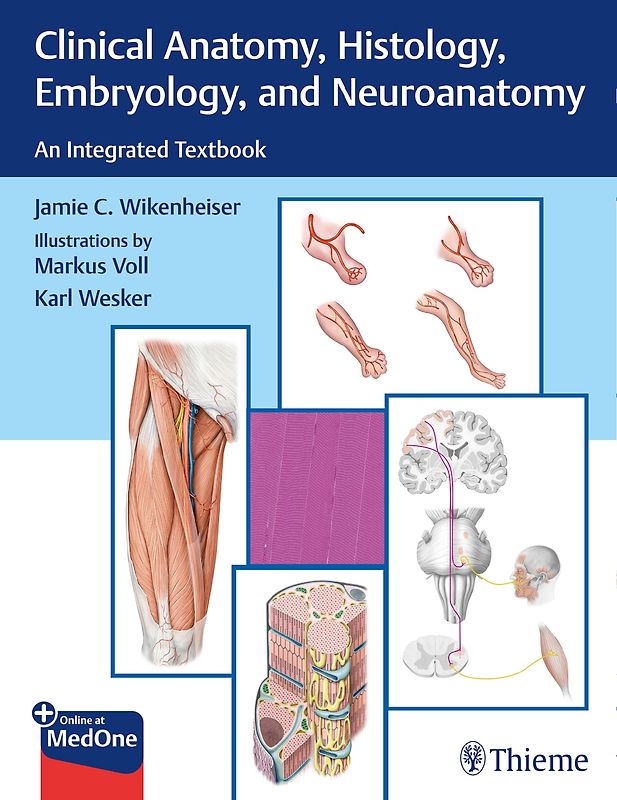 Clinical Anatomy, Histology, Embryology, and Neuroanatomy