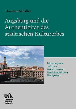 Augsburg und die Authentizität des städtischen Kulturerbes