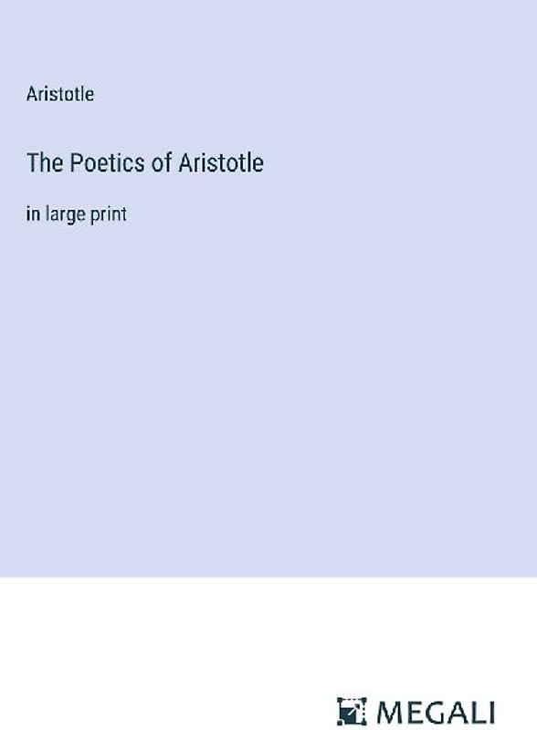 The Poetics of Aristotle