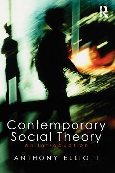Contemporary Social Theory: An Introduction