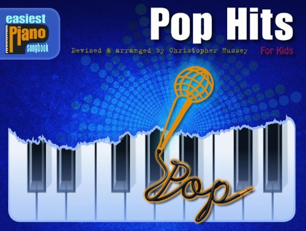 Easiest Piano Songbook: Pop Hits For Kids