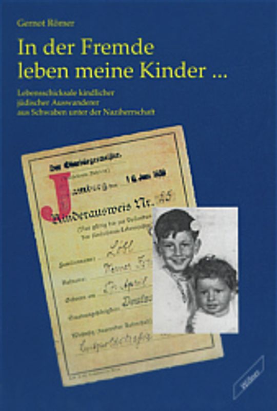 In der Fremde leben meine Kinder...