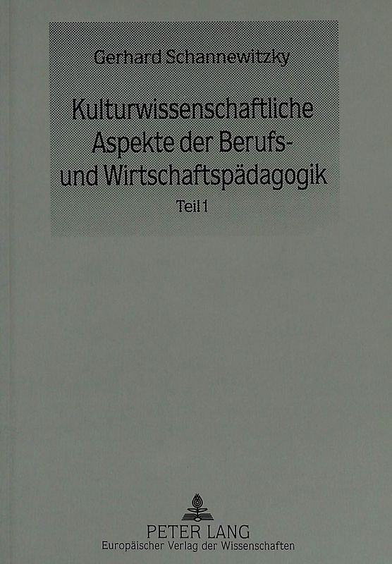 Kulturwissenschaftliche Aspekte der Berufs- und Wirtschaftspädagogik