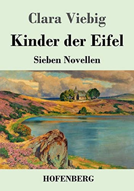 Kinder der Eifel: Sieben Novellen