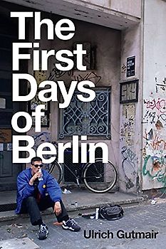 The First Days of Berlin