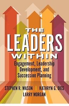 The Leaders Within: Engagement, Leadership Development, and Succession Planning