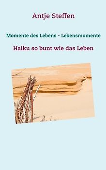Momente des Lebens - Lebensmomente