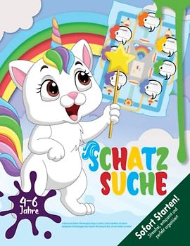 Schatzsuche Einhorn Kindergeburtstag 4-6 Jahre: Sofort startklar mit dieser kompletten Schnitzeljagd, denn Catcorn Mia braucht dich, um die Farben zu retten! (Bravo Schatzsuche)