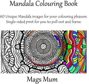 Mandala Colouring Book: 60 Unique Mandala images for your colouring pleasure (Colouring Books)